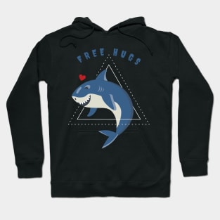 Free Hugs Shark - Perfect Gift for Who loves sharks Hoodie